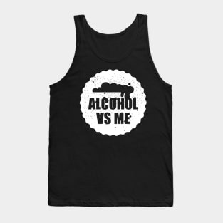 Alcohol VS Me Tank Top